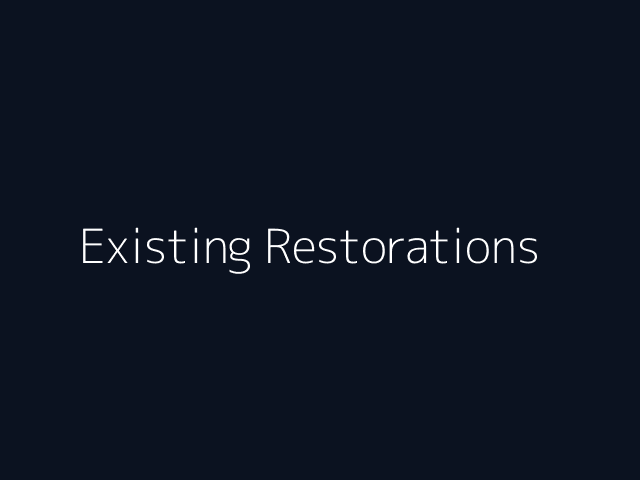 Existing Restorations