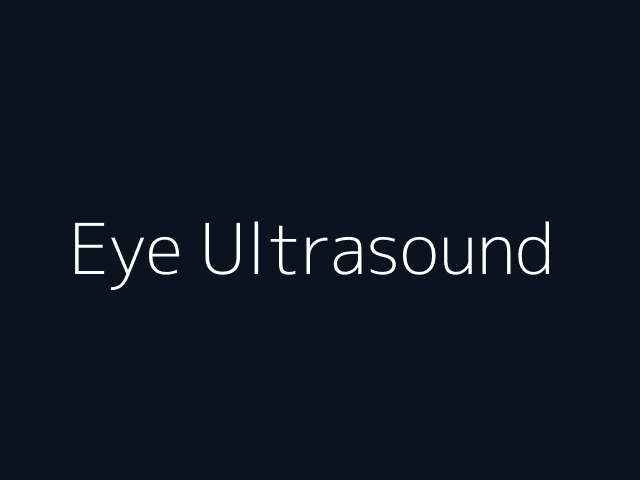 Eye Ultrasound