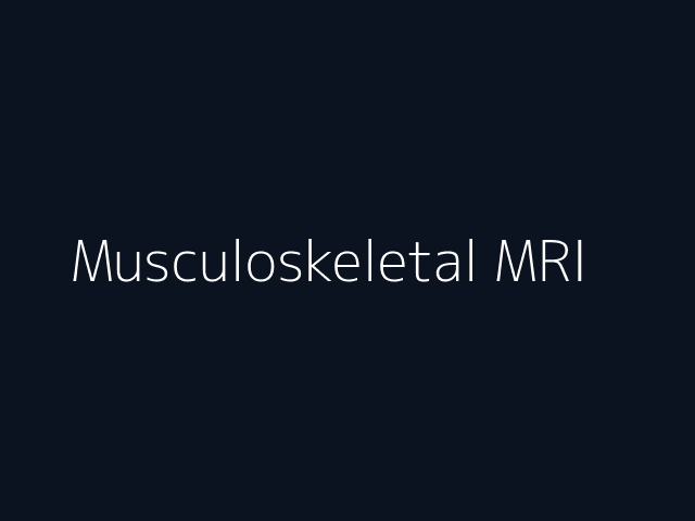 Musculoskeletal MRI