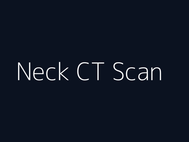 Neck CT Scan