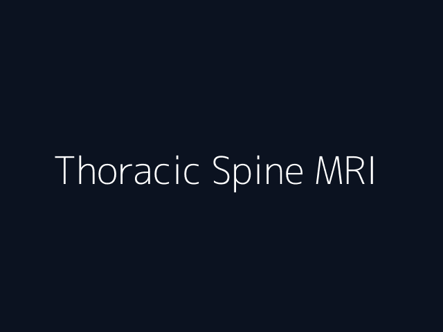 Thoracic Spine MRI