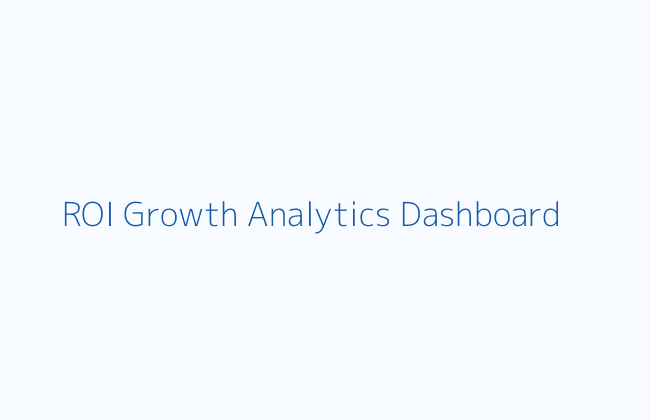 ROI Growth Analytics Dashboard