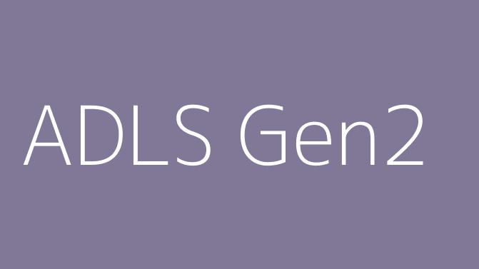 ADLS Gen2