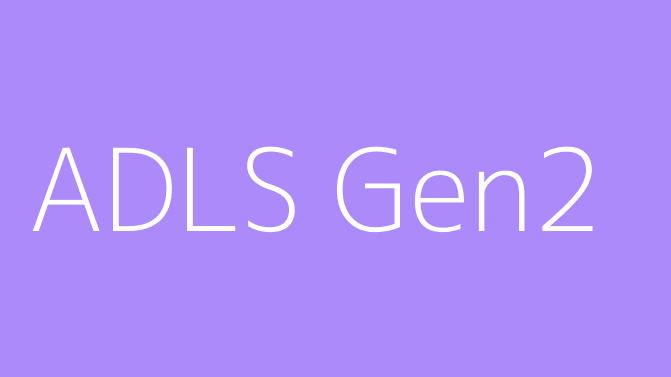 ADLS Gen2