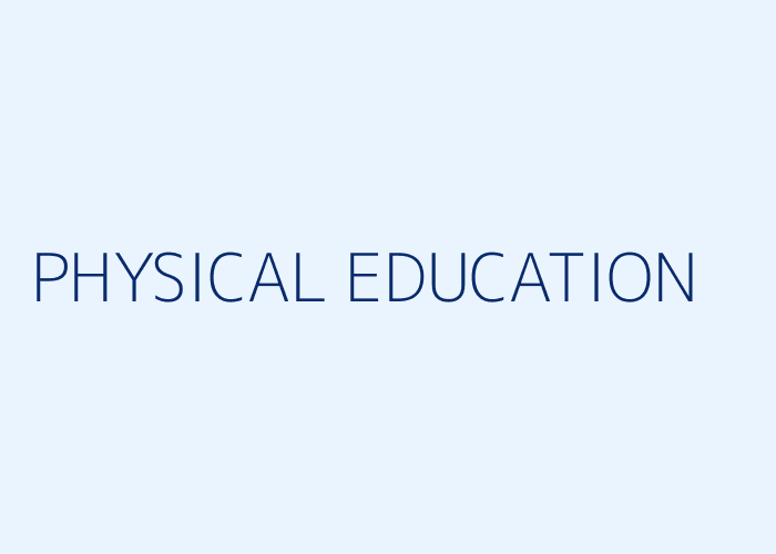 Physical Education