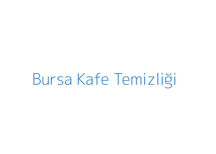 Bursa kafe temizliği hizmeti görseli