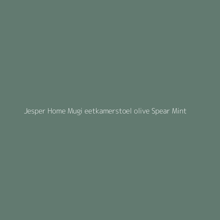 Jesper Home Mugi eetkamerstoel olive Spear Mint bij HelloChair