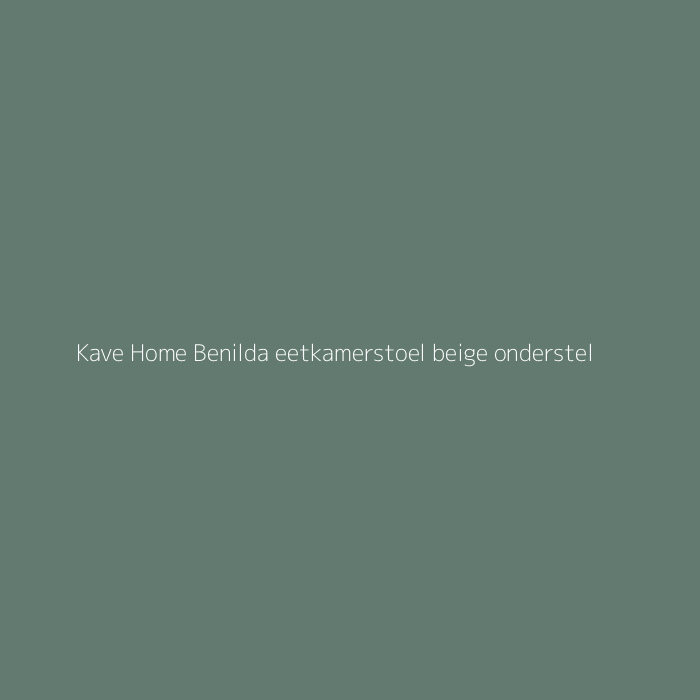 Kave Home Benilda eetkamerstoel beige onderstel bij HelloChair