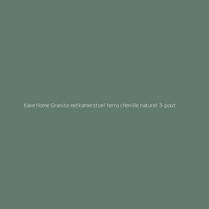 Kave Home Granite eetkamerstoel terra chenille naturel 3-poot bij HelloChair