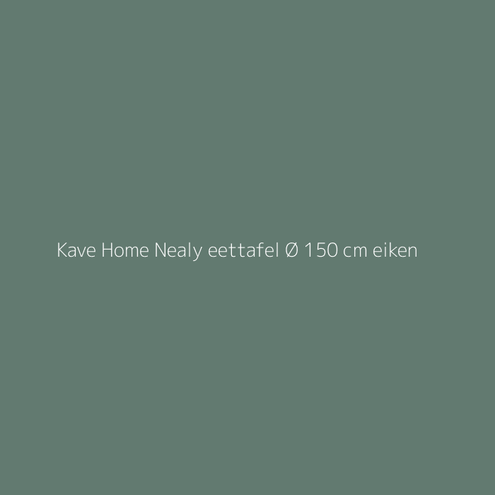 Kave Home Nealy eettafel Ø 150 cm eiken bij HelloChair