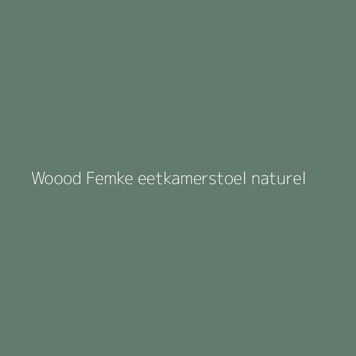 Woood Femke eetkamerstoel naturel bij HelloChair