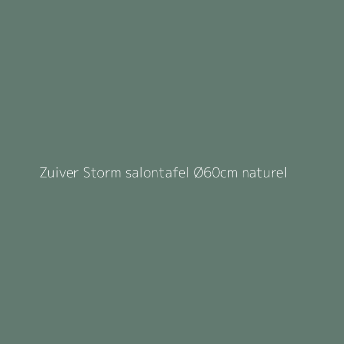 Zuiver Storm salontafel Ø60cm naturel bij HelloChair
