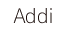 Addi