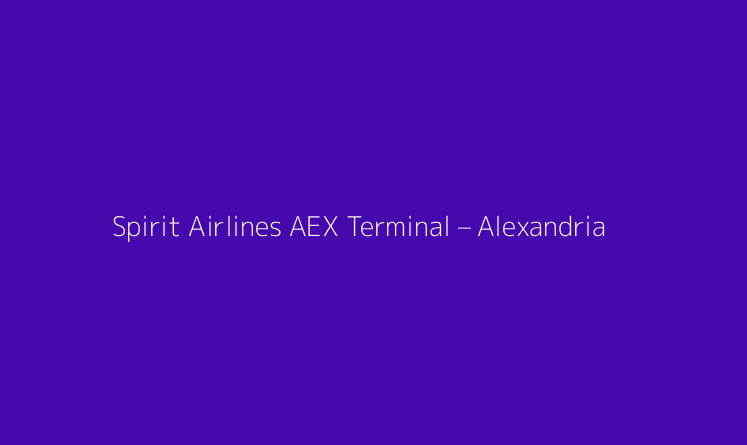 Spirit Airlines AEX Terminal – Alexandria International Airport