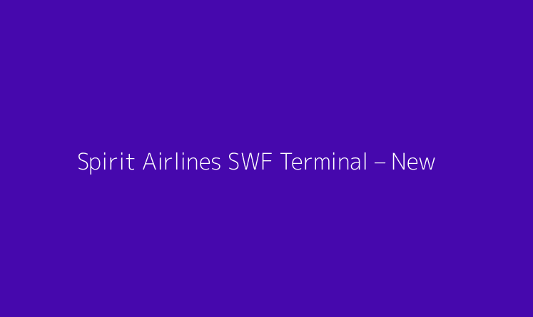 Spirit Airlines SWF Terminal – New York Stewart International Airport