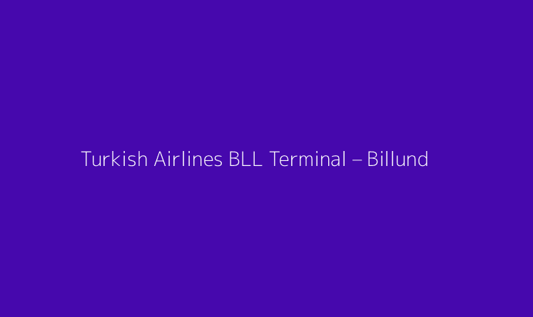 Turkish Airlines BLL Terminal – Billund Airport