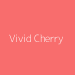 Vivid Cherry