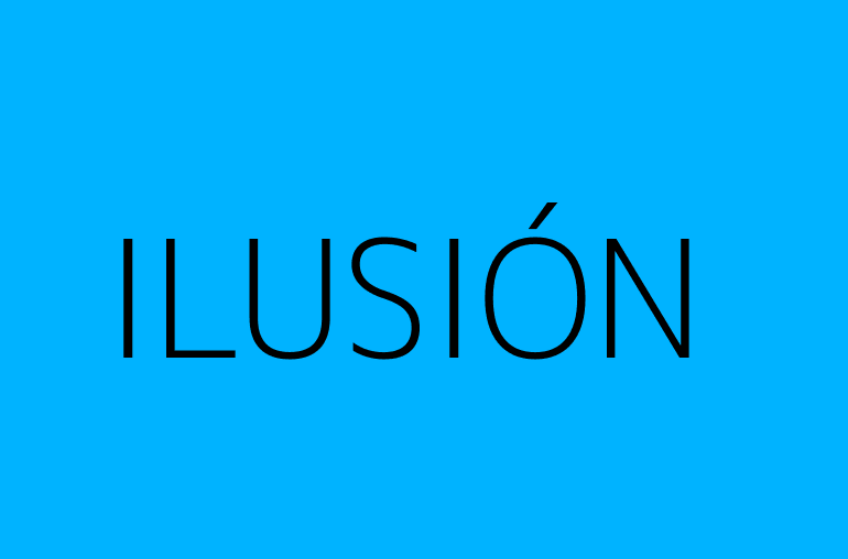 ILUSIÓN