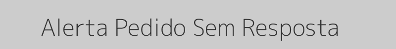Alerta pedido sem resposta