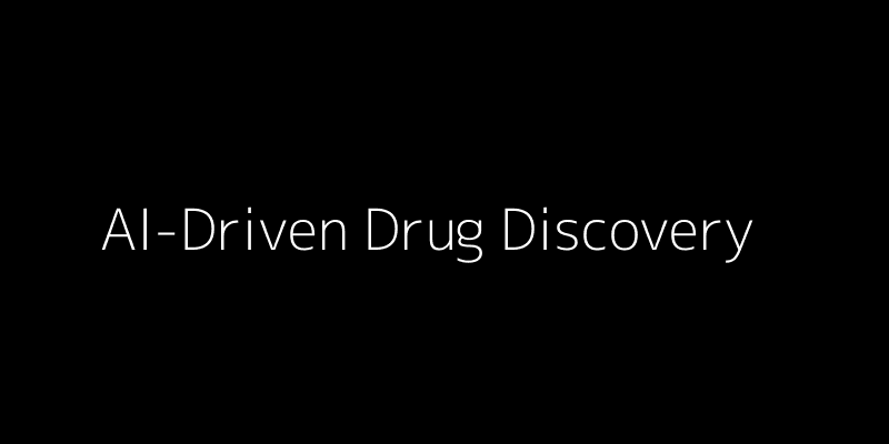 AI-Driven Drug Discovery