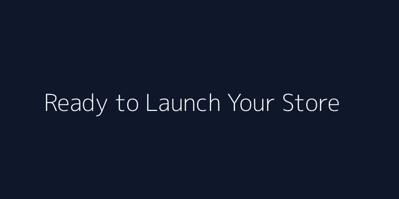 Launch your e-commerce store