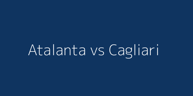Atalanta vs Cagliari