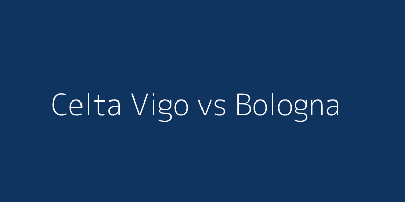 Celta Vigo vs Bologna