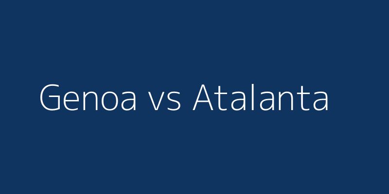 Genoa vs Atalanta