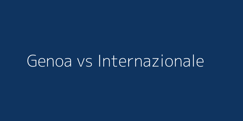 Genoa vs Internazionale