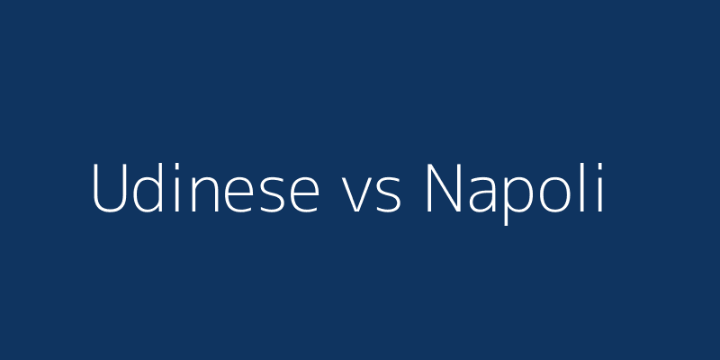 Udinese vs Napoli
