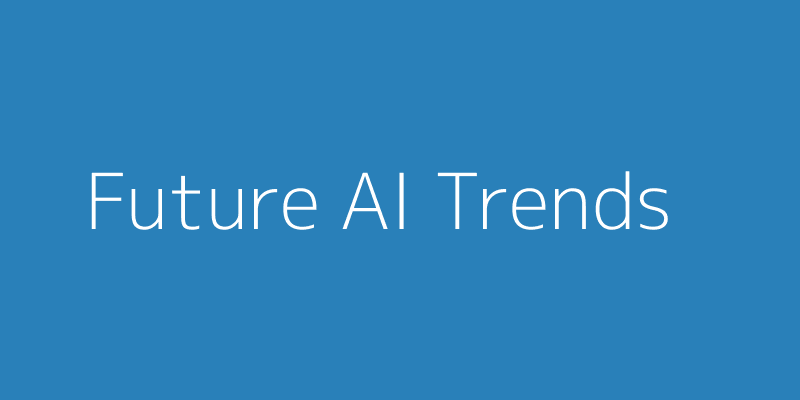 Future AI Trends