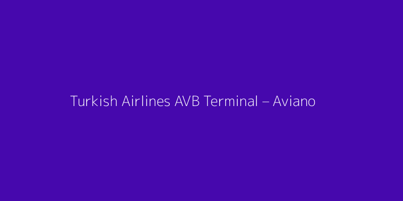Turkish Airlines AVB Terminal – Aviano Nato Base