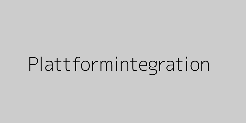 Screenshot einer Plattformintegrationsschnittstelle