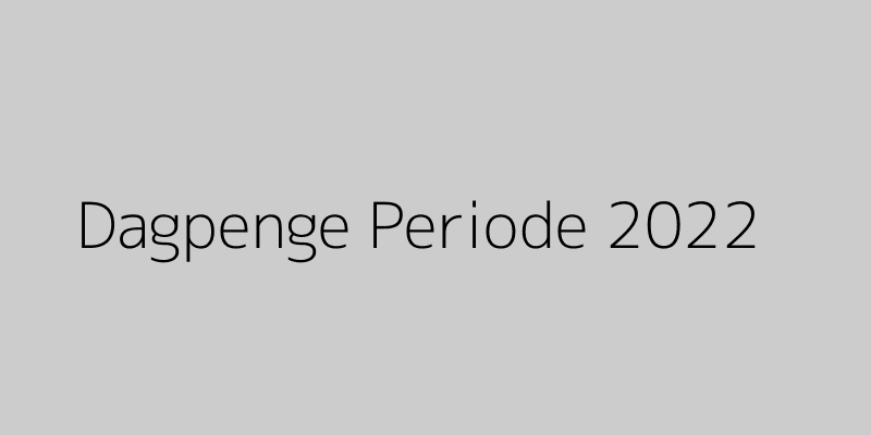 Illustration af dagpengeperiode 2022