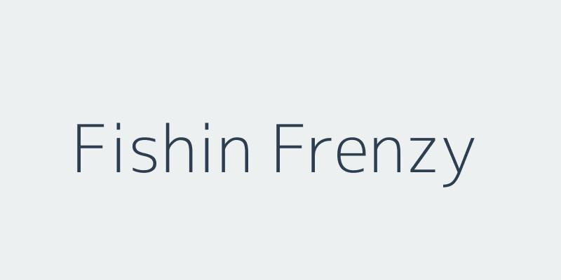 Fishin Frenzy Slot