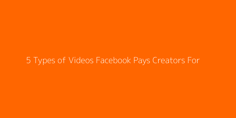 AfroClout-style infographic: 5 Types of Videos Facebook Pays Creators For
