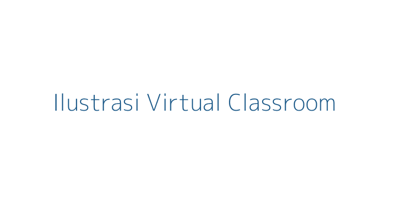 Ilustrasi Virtual Classroom