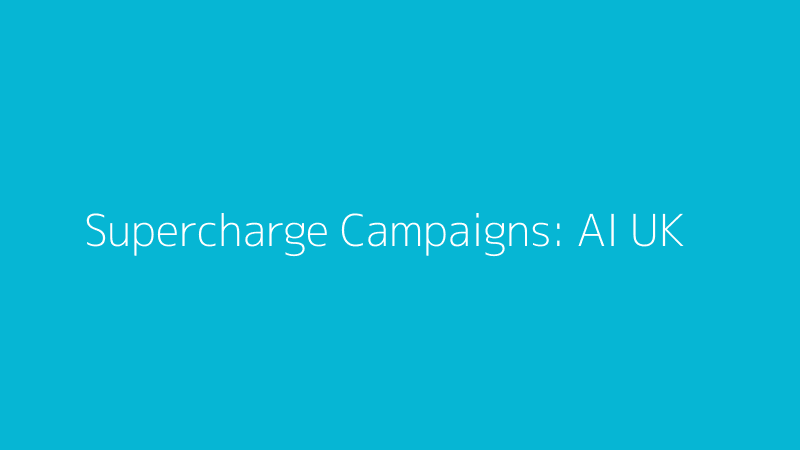 Supercharge Your Campaigns: Leveraging AI for UK Email Marketing Success
