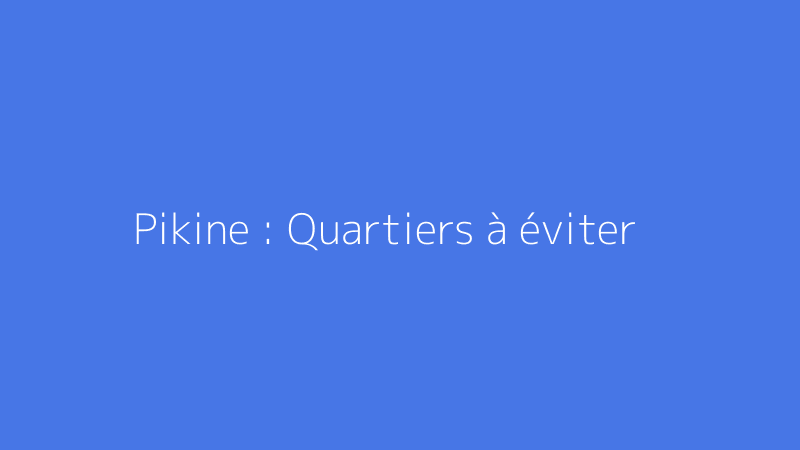 Pikine : Quartiers à éviter