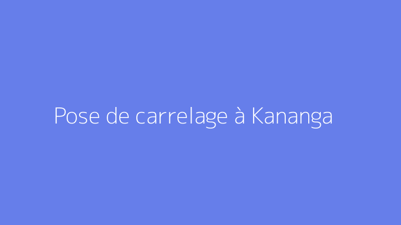 Pose de carrelage à Kananga