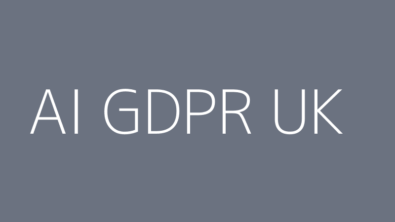 AI and UK GDPR Compliance