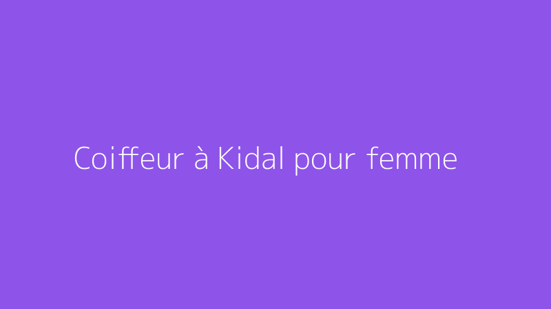 Coiffeur à Kidal pour femme
