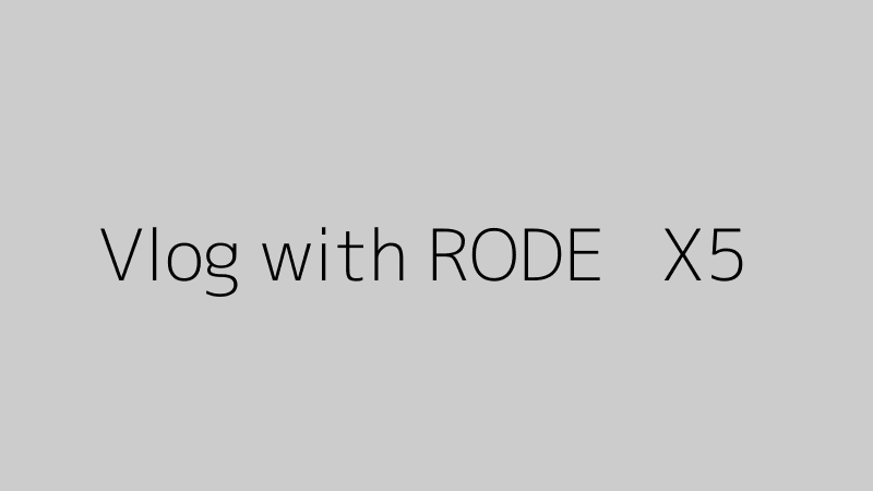 Vlogging with RØDE microphone and Insta360 X5