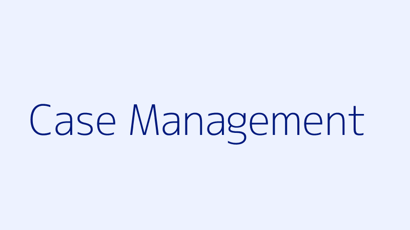 Case Management