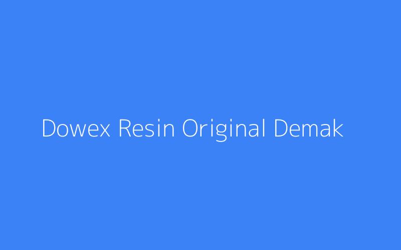 Dowex Resin Original Demak