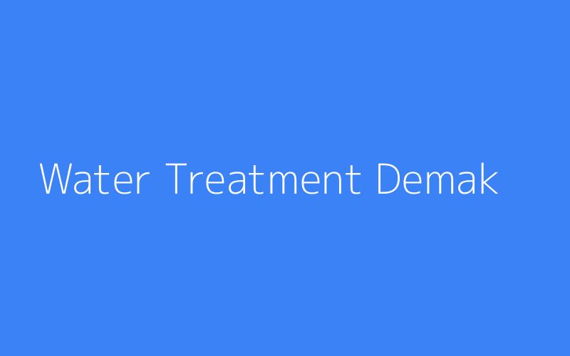 Water Treatment Demak