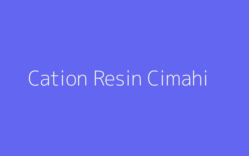 Cation Resin Cimahi