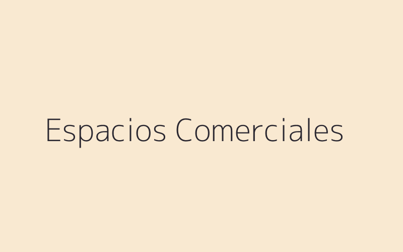 Espacios comerciales