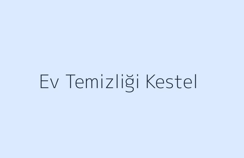 Kestel ev temizliği hizmeti görseli