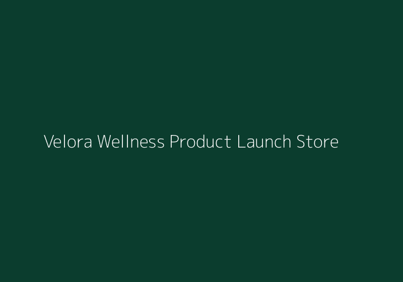 Velora Wellness Product Launch Store thumbnail